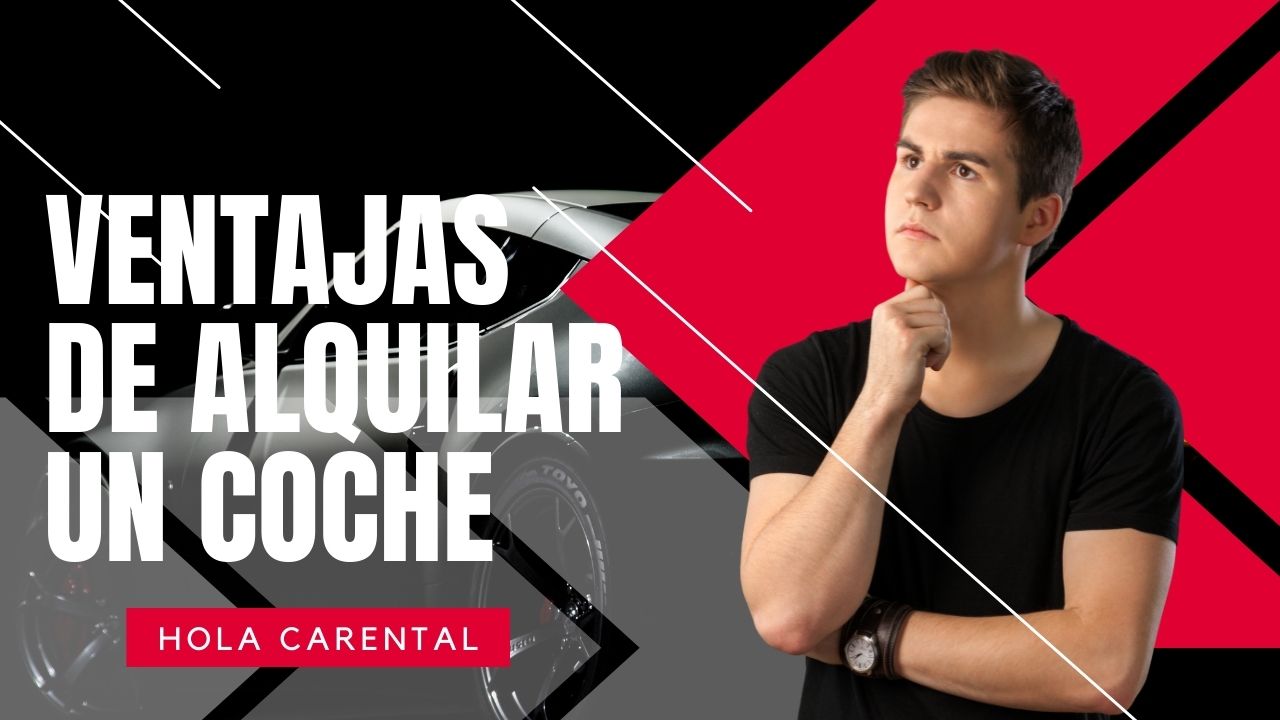 ventajas de alquilar un coche